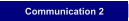 Communication 2