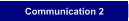 Communication 2