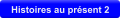 Histoires au prsent 2