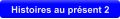 Histoires au prsent 2